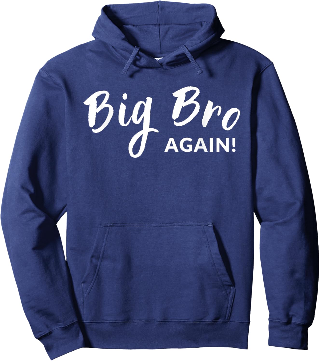 Big Bro Again Big Brother Announcement Hoodie - Hoodie | Navy