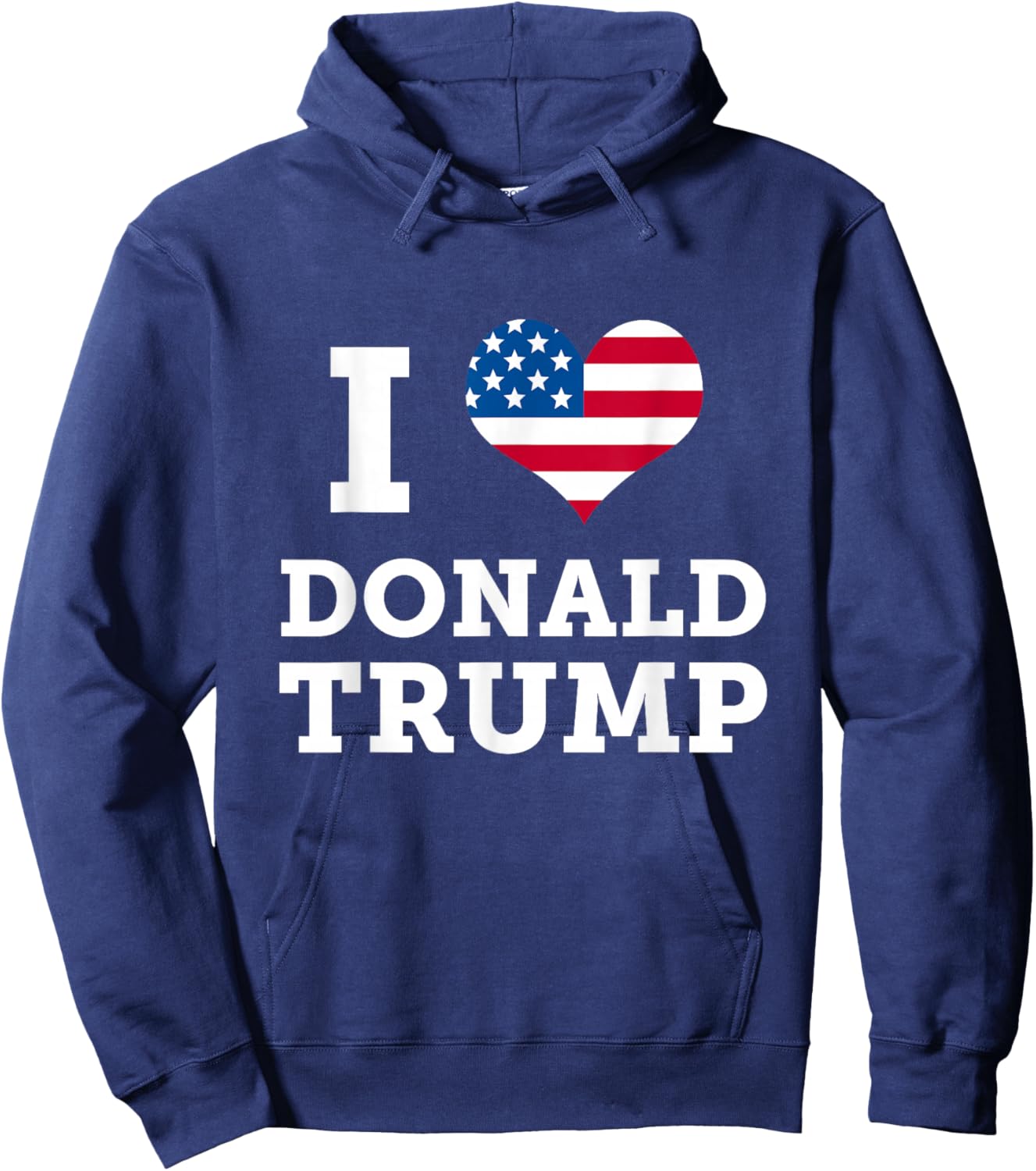 I Heart Donald Trump Love America Patriotic July 4th Women Kids Men Hoodie - Hoodie | Navy