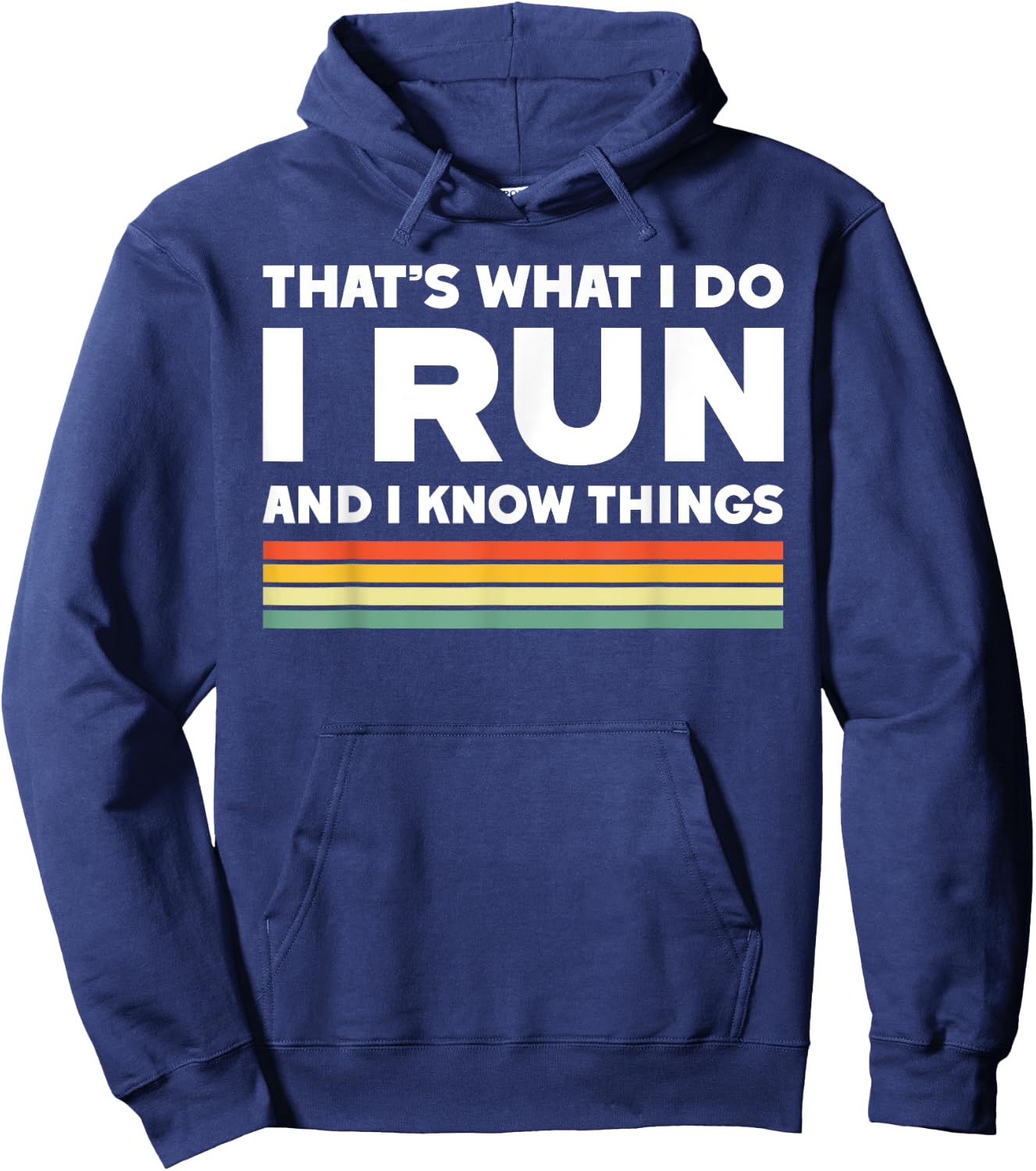 That's what I do I run and I know things funny running Hoodie - Hoodie | Navy