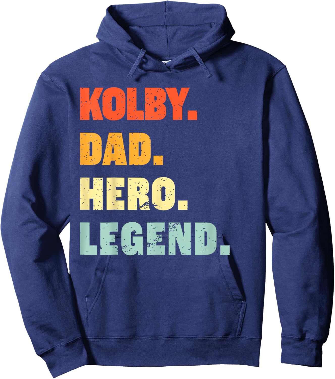 Kolby Dad Hero Legend Personalized Custom Name Fathers Day Hoodie - Hoodie | Navy