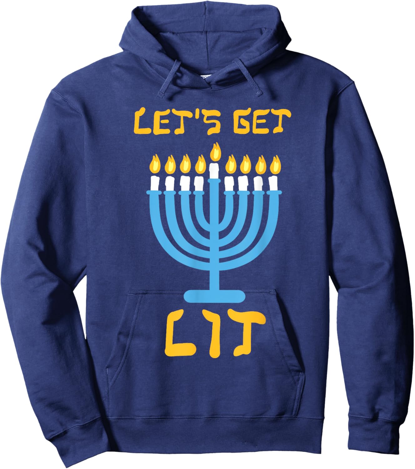 Let's Get Lit Funny Menorah Happy Hanukkah Jewish Men Women Hoodie - Hoodie | Navy