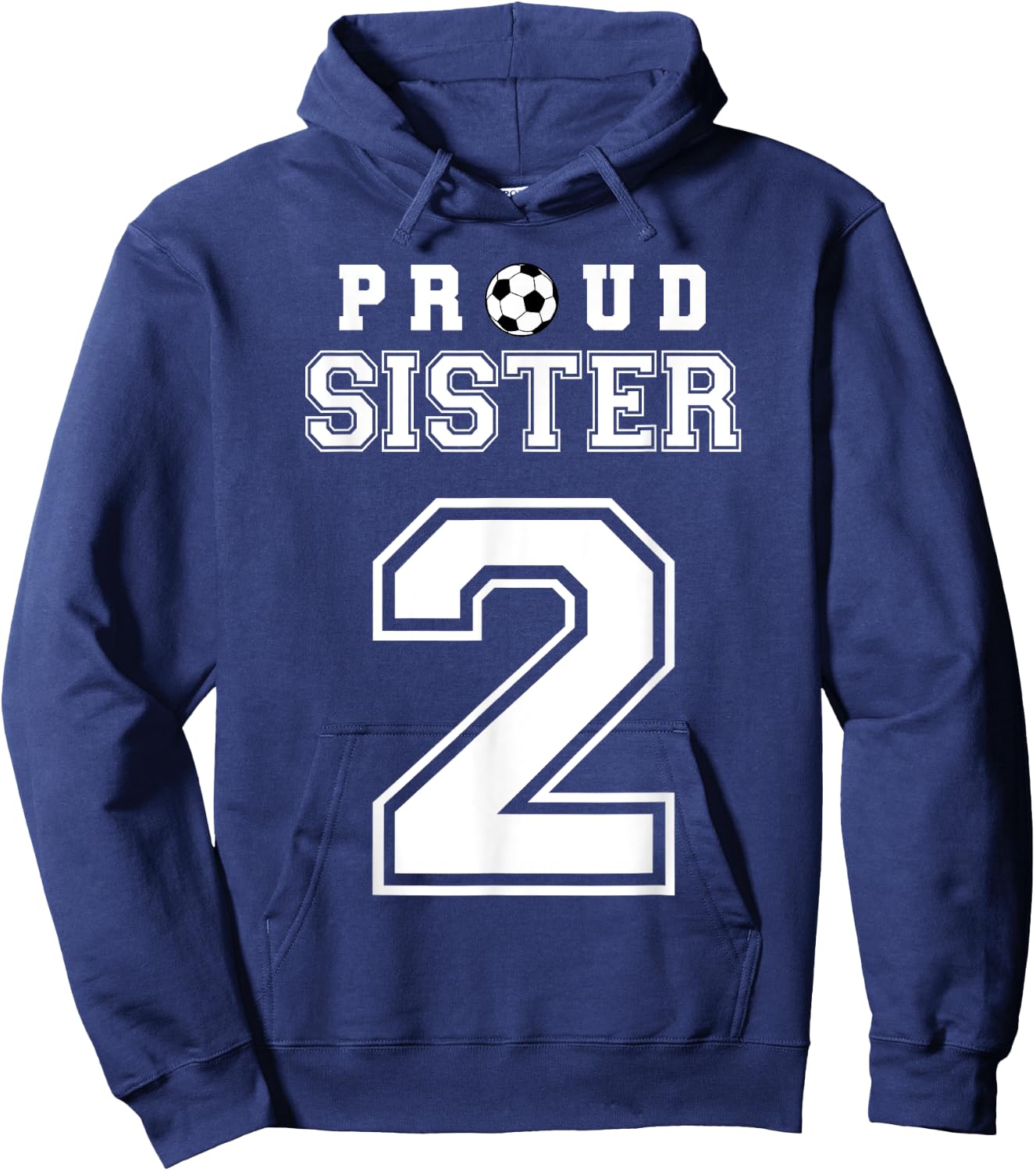 Number 2 Custom Proud Soccer Futbol Sister Personalized Hoodie - Hoodie | Navy