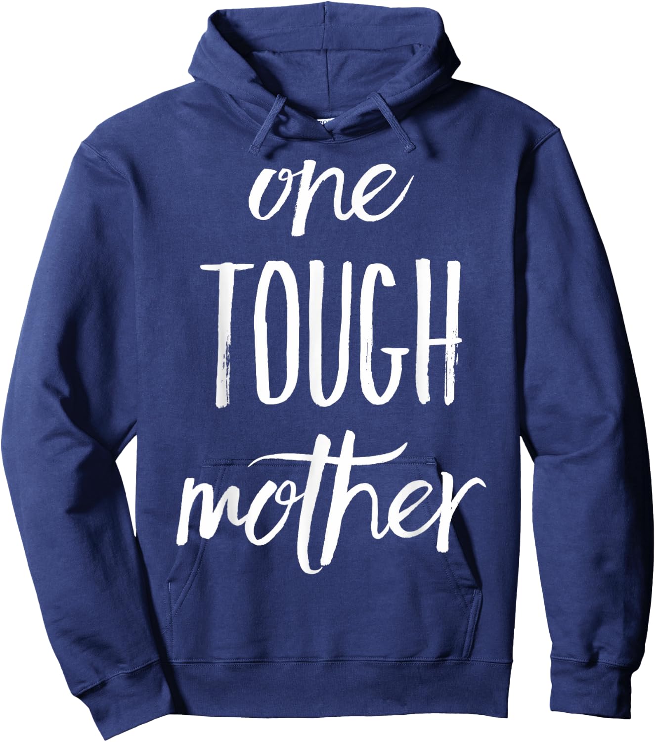One Tough Mother Hoodie - Hoodie | Navy