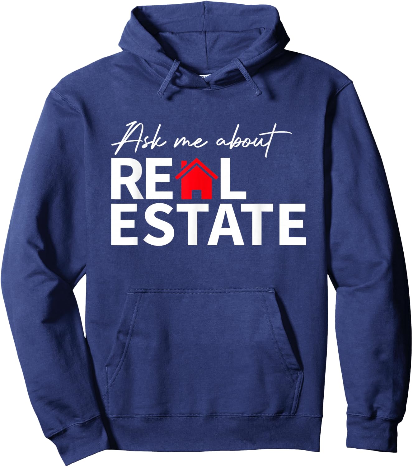Real Estate Agent Funny Realtors Ask Me About Real Estate Hoodie - Hoodie | Navy