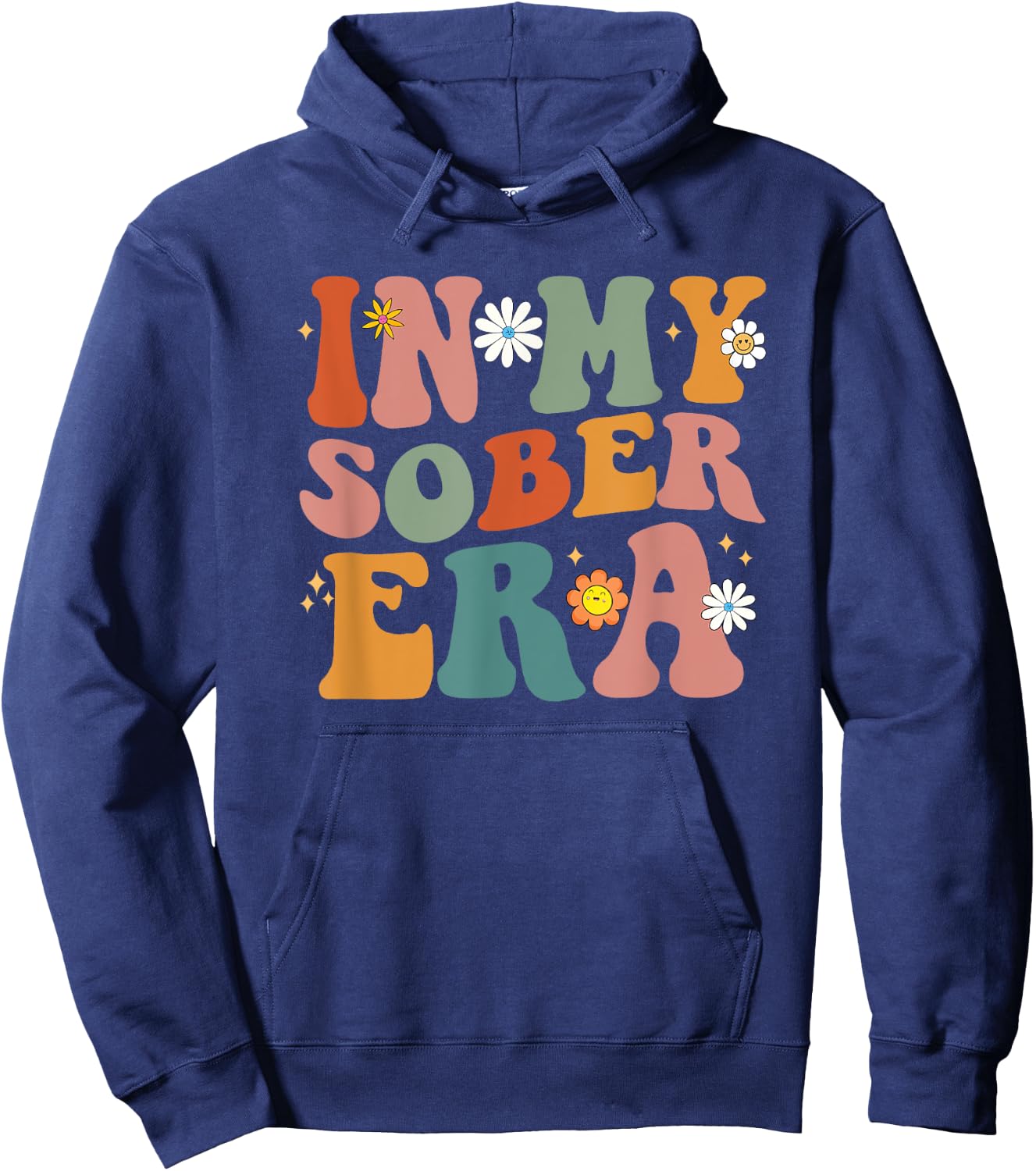 Funny Groovy In My Sober Era Men Women Hoodie - Hoodie | Navy