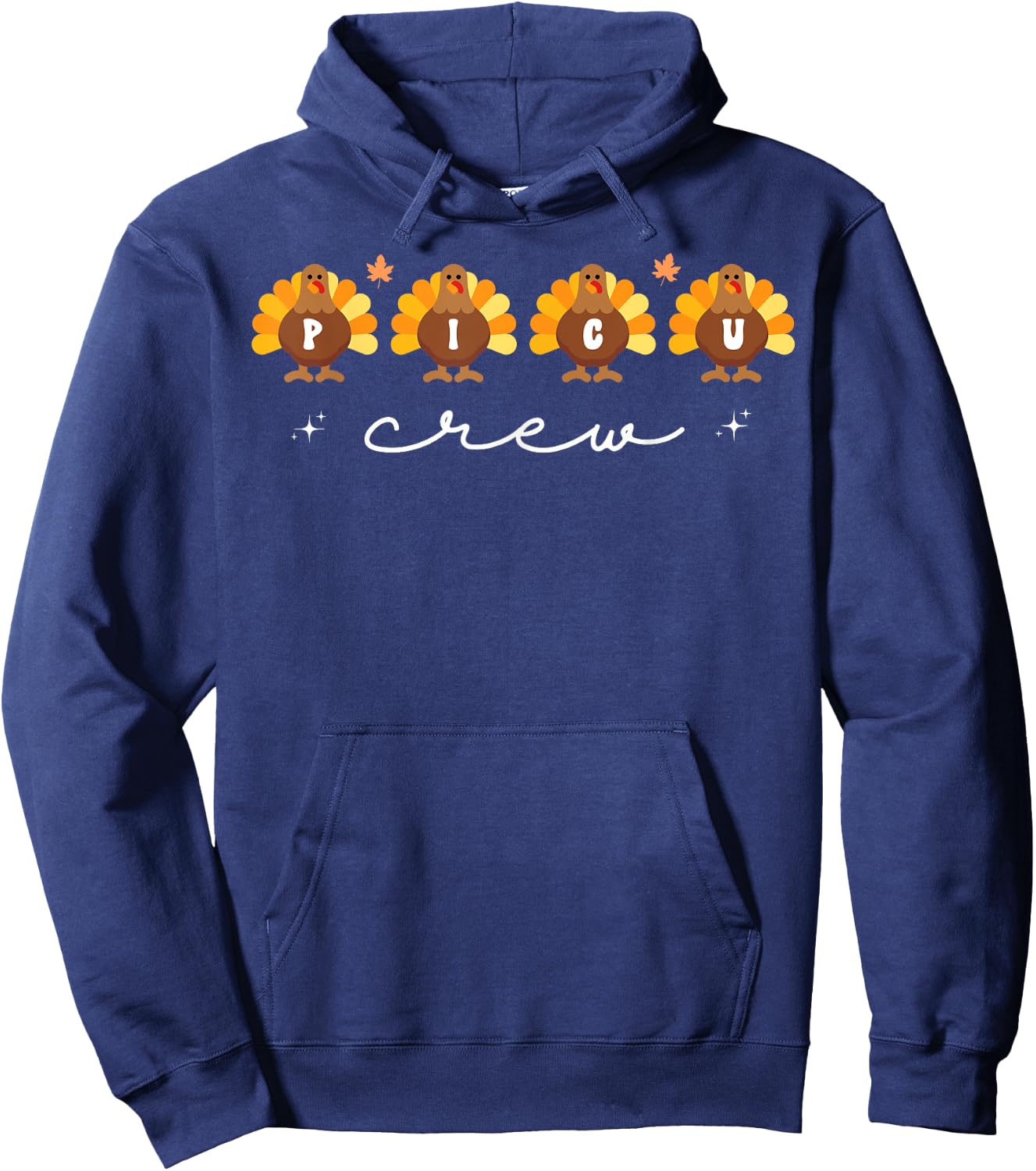 Cute Turkeys PICU Crew Nurse Pediatric ICU Fall Thanksgiving Hoodie - Hoodie | Navy