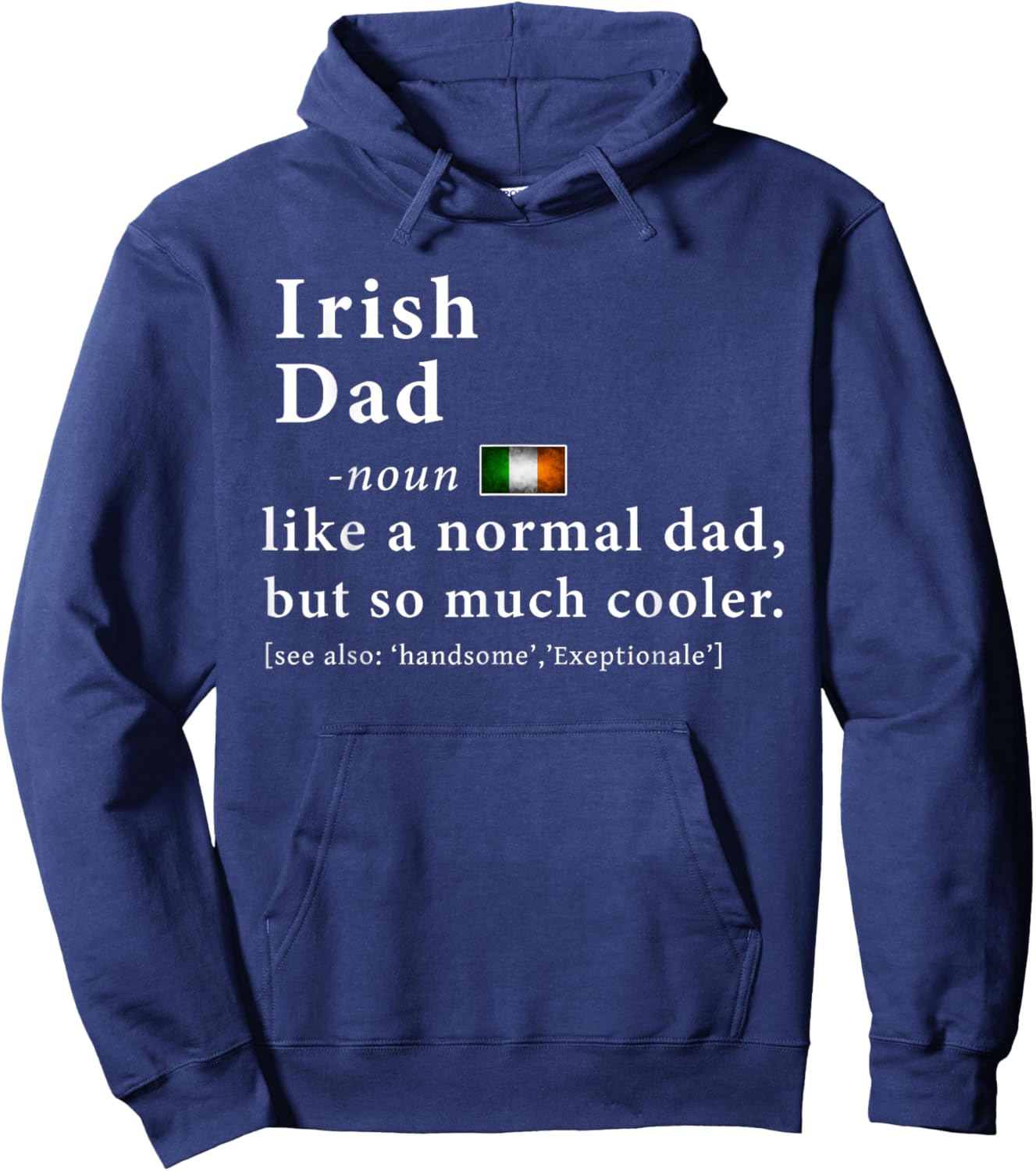 Irish Dad Definition Shirt Fathers Day Gift Flag Hoodie - Hoodie | Navy