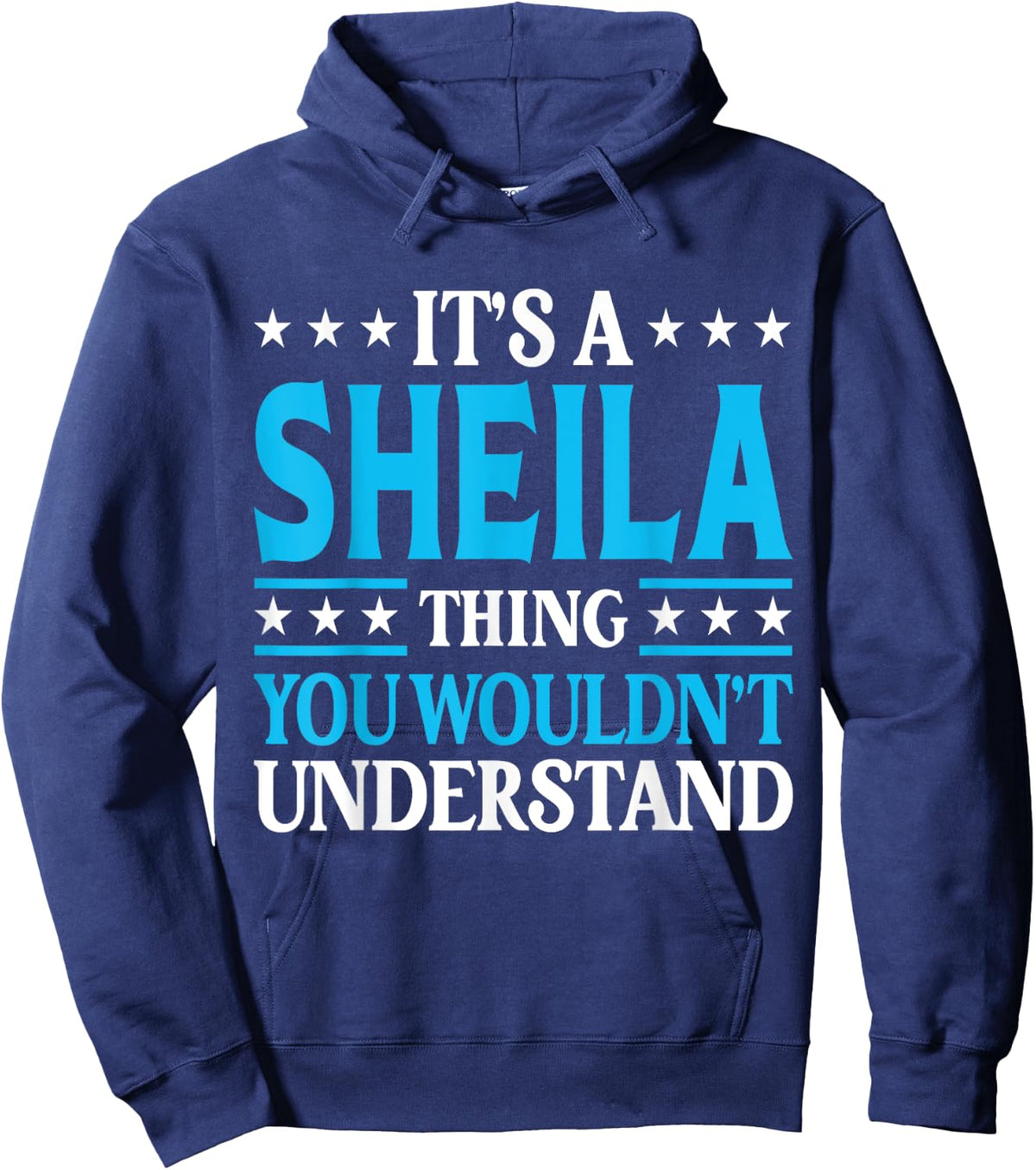 It's A Sheila Thing Wouldn't Understand Girl Name Sheila Hoodie - Hoodie | Navy