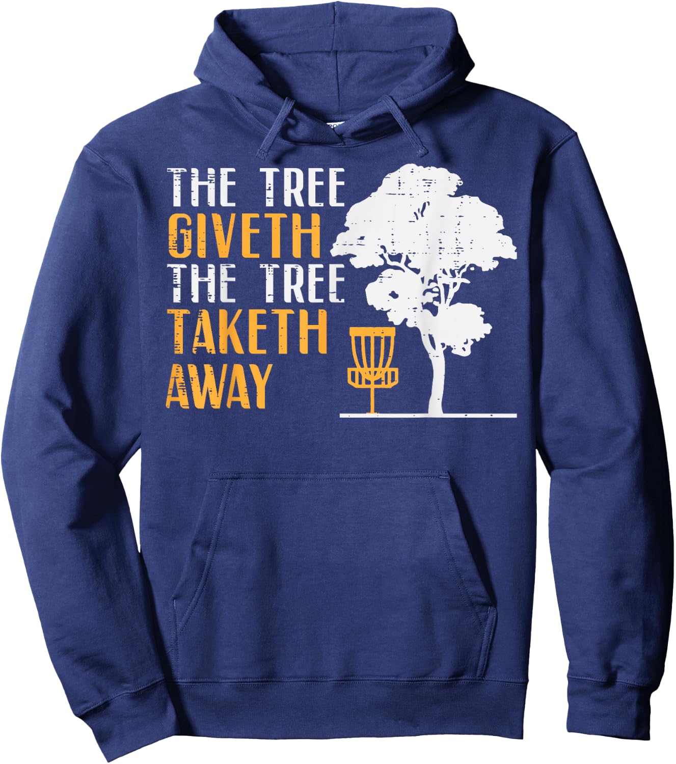 Disc Golf Tree Giveth Taketh Away Fun Frisbee Women Men Kids Hoodie - Hoodie | Navy