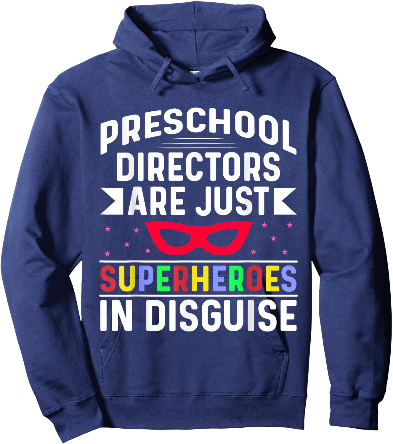 Superhero Preschool Directors Celebrate Your Impactful Hoodie - Hoodie | Navy