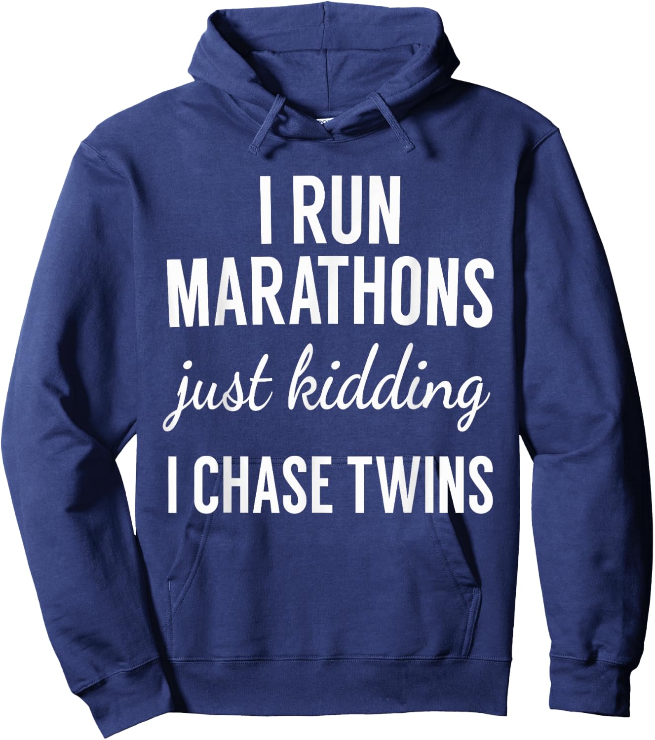 Just Kidding I Chase Twins-Shirt for Mom and Dad of twins Hoodie - Hoodie | Navy