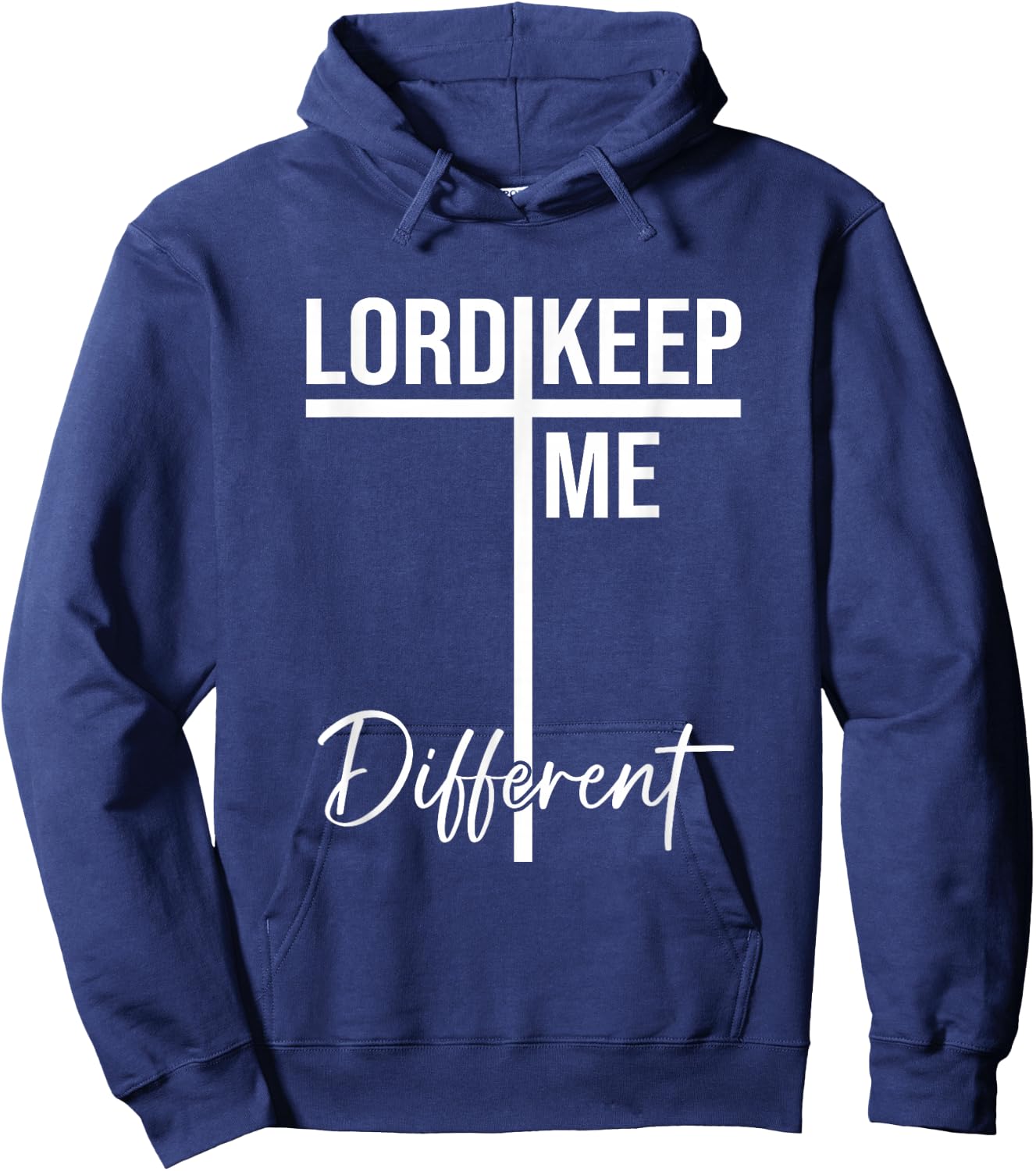 Lord Keep Me Different Quote Hoodie - Hoodie | Navy
