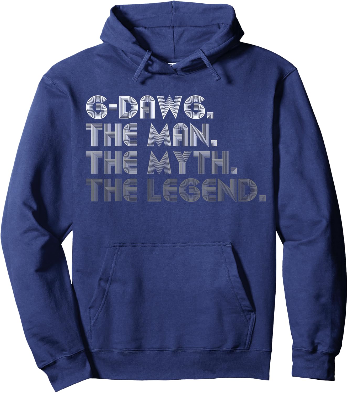 G-Dawg The Man The Myth The Legend Funny Father's Day Hoodie - Hoodie | Navy
