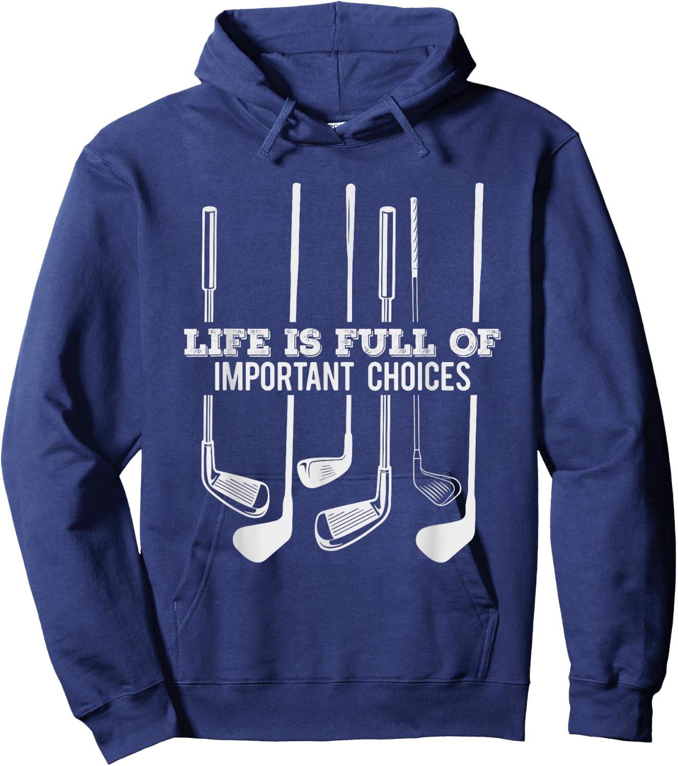 Funny Life is Full Of Important Choices Golf Gift Hoodie - Hoodie | Navy