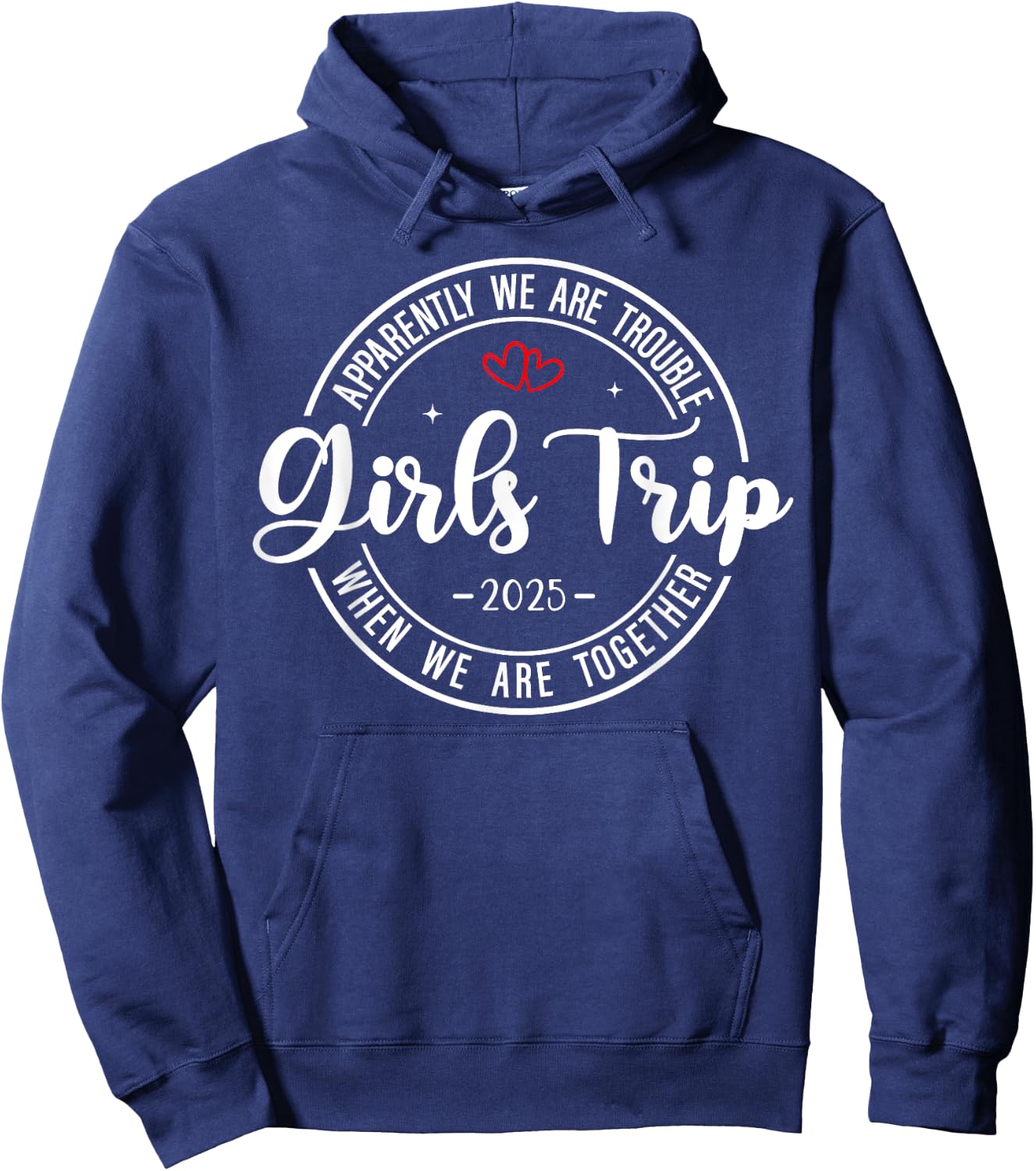 Girls Trip 2025 Weekend Vacation Matching Group Hoodie - Hoodie | Navy