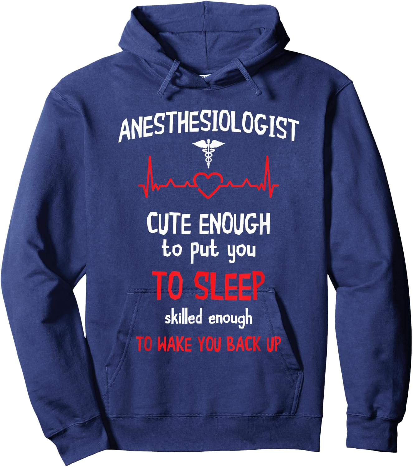 Anesthesiologist Cute Enough To Put You On Sleep Anesthesia Hoodie - Hoodie | Navy