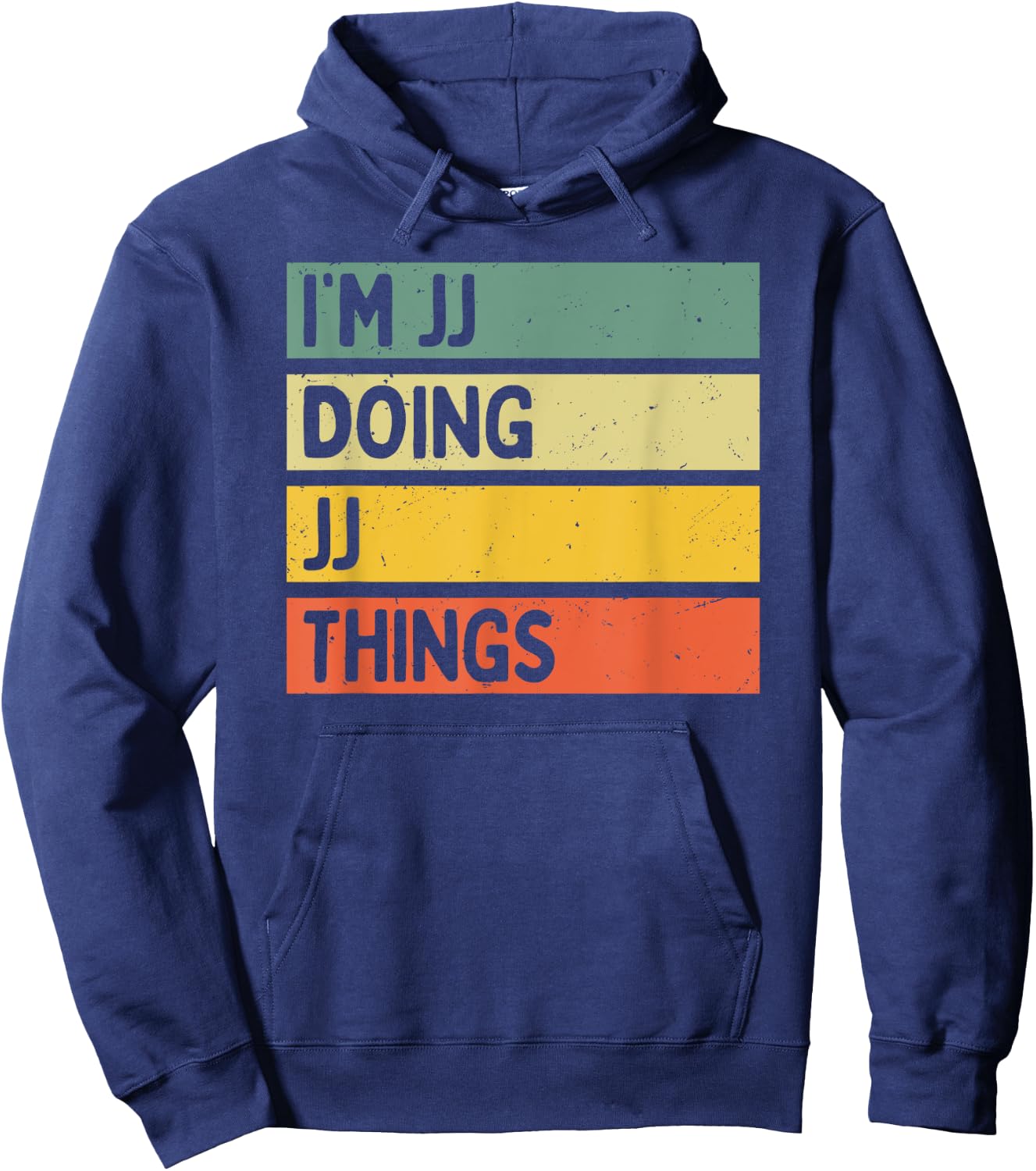 Personalized Gift Ideas Jj I'm Jj Doing Jj Things Funny Distressed Quote - , Black, Small Hoodie - Hoodie | Navy
