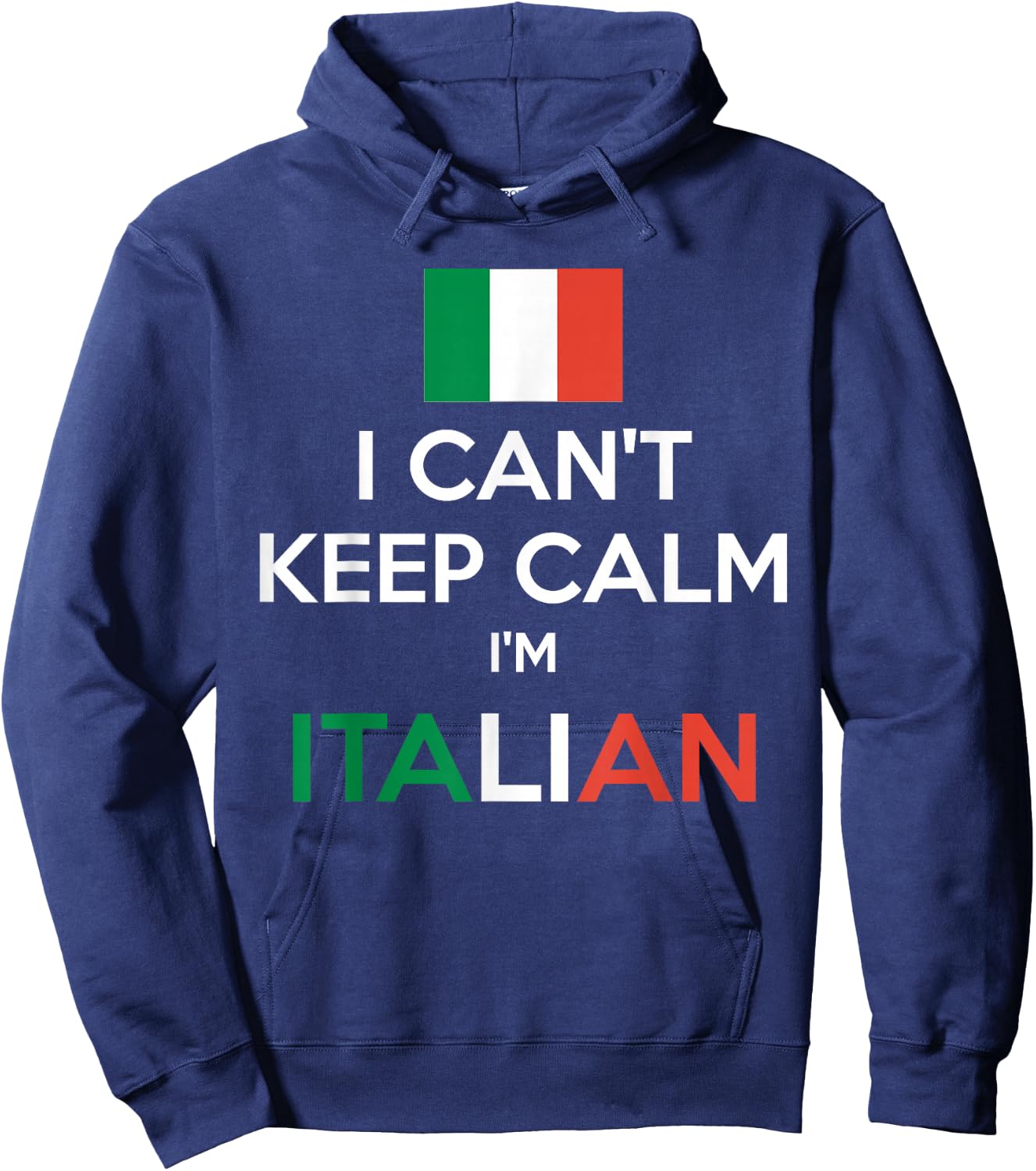 I Can't Keep Calm I'm Italian shirt Hoodie - Hoodie | Navy