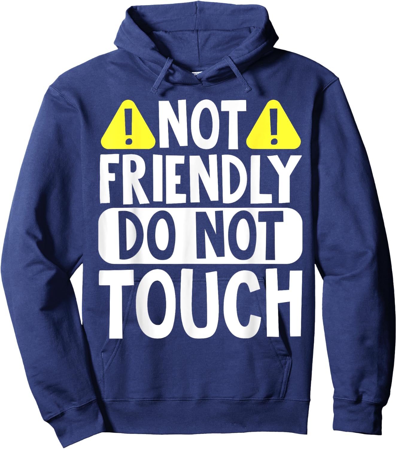 Not Friendly Do Not Touch Hoodie - Hoodie | Navy