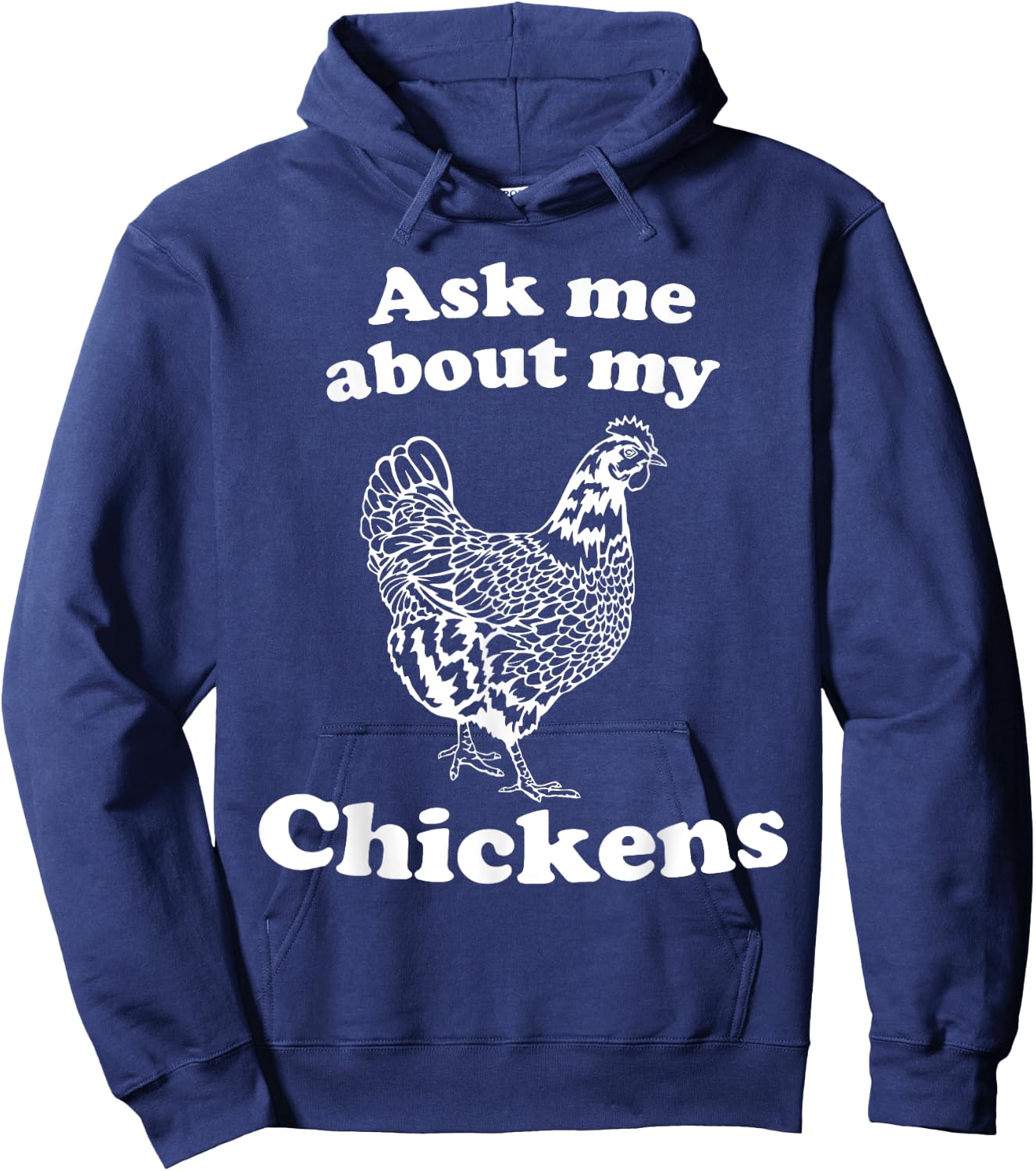 Cute Farm Chicken Lover Ask Me About My Chickens Hoodie - Hoodie | Navy