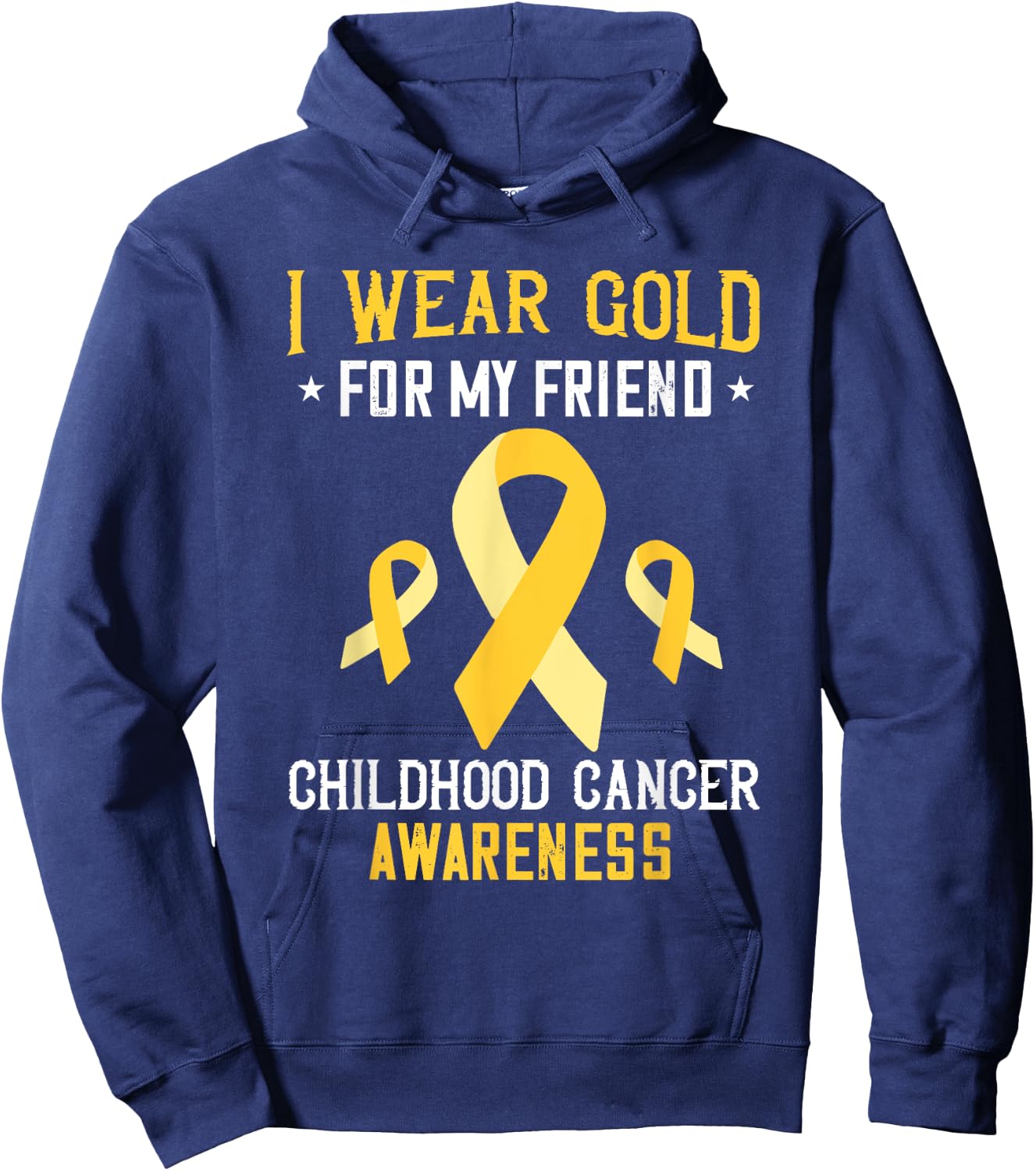 Childhood Cancer Awareness I Wear Gold For My Friend Hoodie - Hoodie | Navy