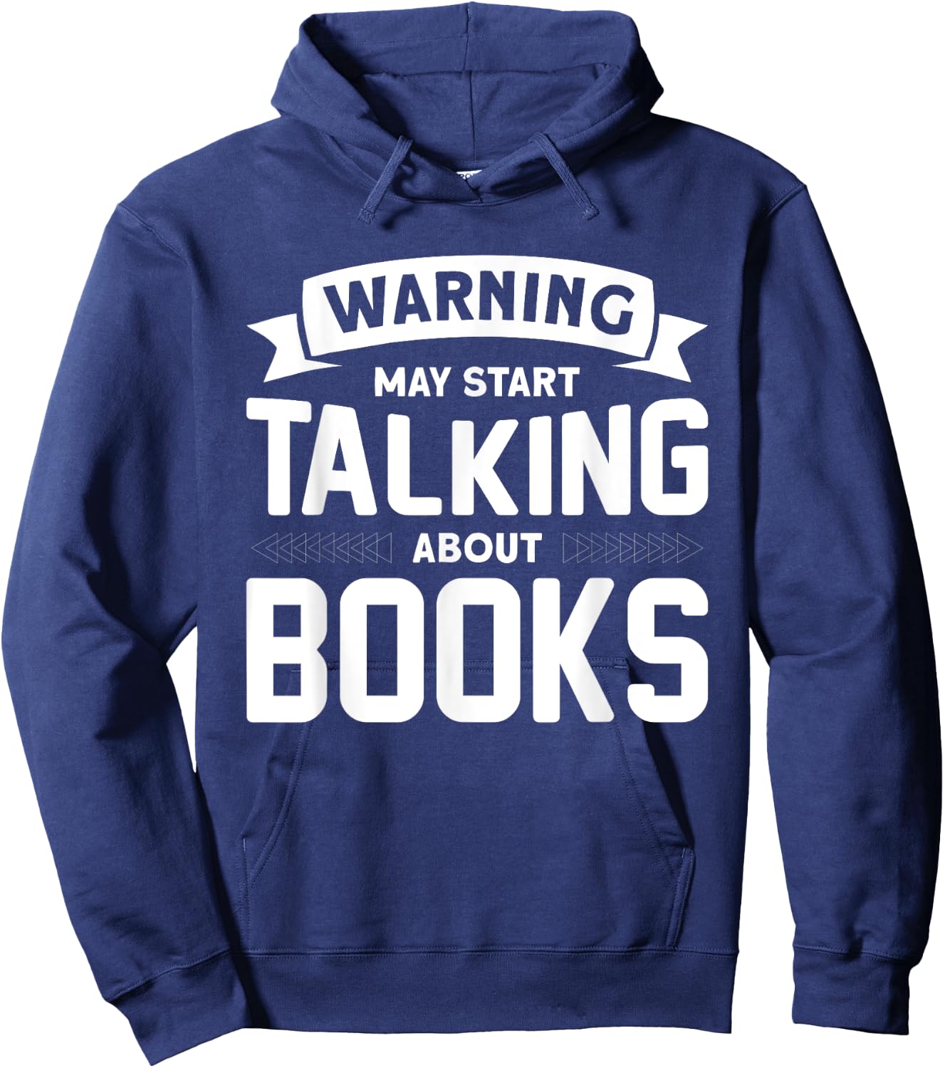 Warning I May Start Talking About Books Hoodie - Hoodie | Navy