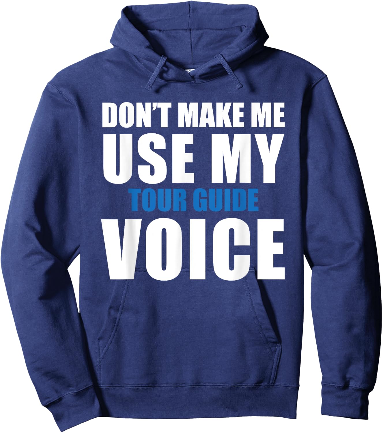 Tour Guide Funny Quote Hoodie - Hoodie | Navy