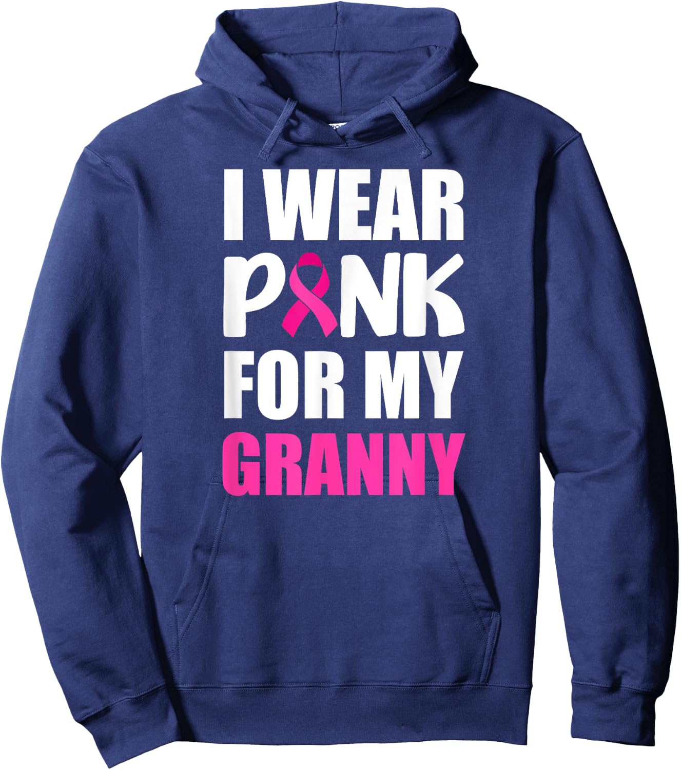 I Wear Pink For Granny Pink Ribbon Breast Cancer Awareness Hoodie - Hoodie | Navy