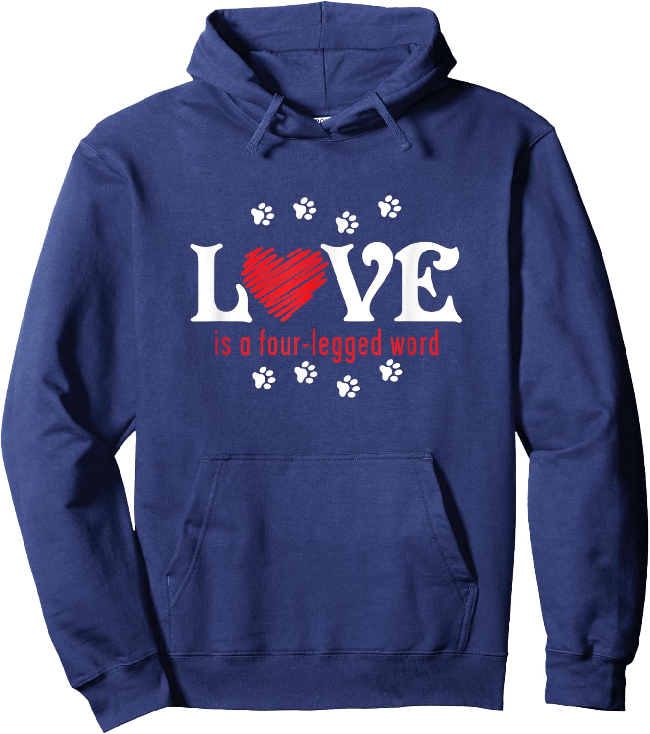 Love is a Four-legged Word Hoodie - Hoodie | Navy