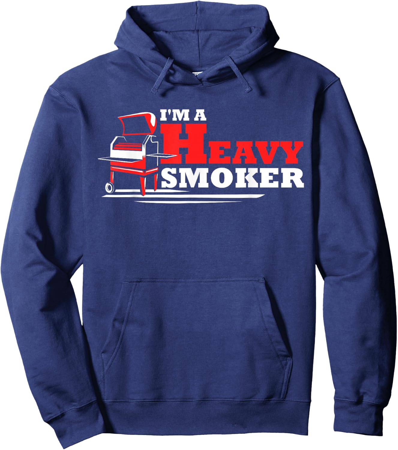 Im A Heavy Smoker BBQ Pitmaster Quote Grilling Saying Graphi Hoodie - Hoodie | Navy