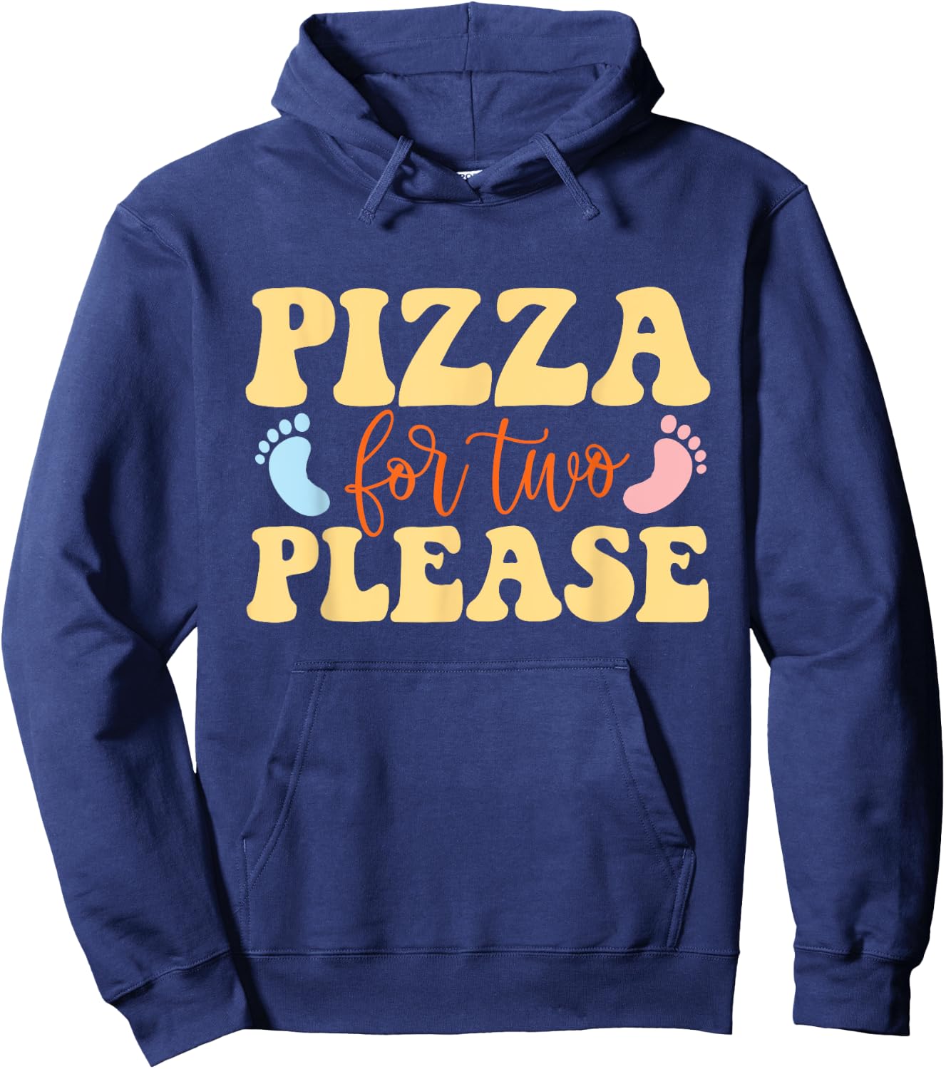 Pizza For Two Please - Gender Reveal Baby Shower Pregnancy Hoodie - Hoodie | Navy
