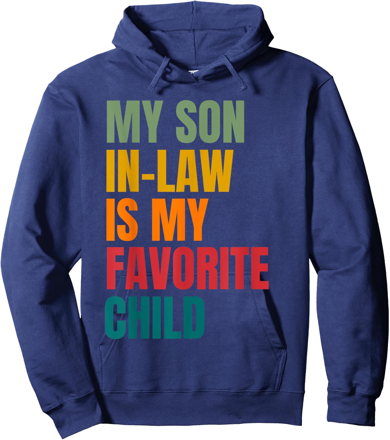 My Son In Law Is My Favorite Child Retro Family Humor Hoodie - Hoodie | Navy
