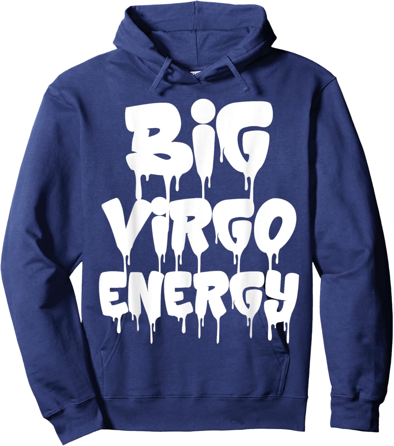 Big Virgo Energy September August Birthday Virgo Zodiac Sign Hoodie - Hoodie | Navy