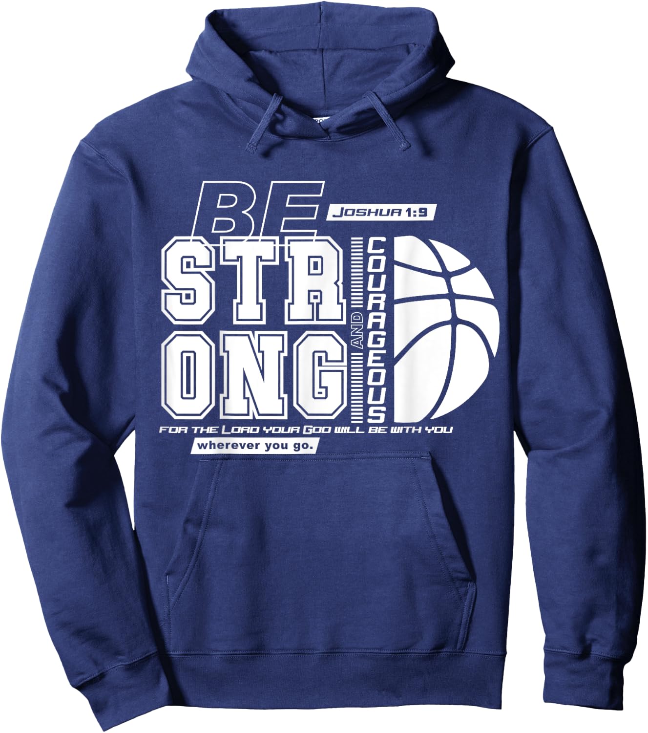 Christian Basketball Bible Verse / Strong Courageous Faith Hoodie - Hoodie | Navy