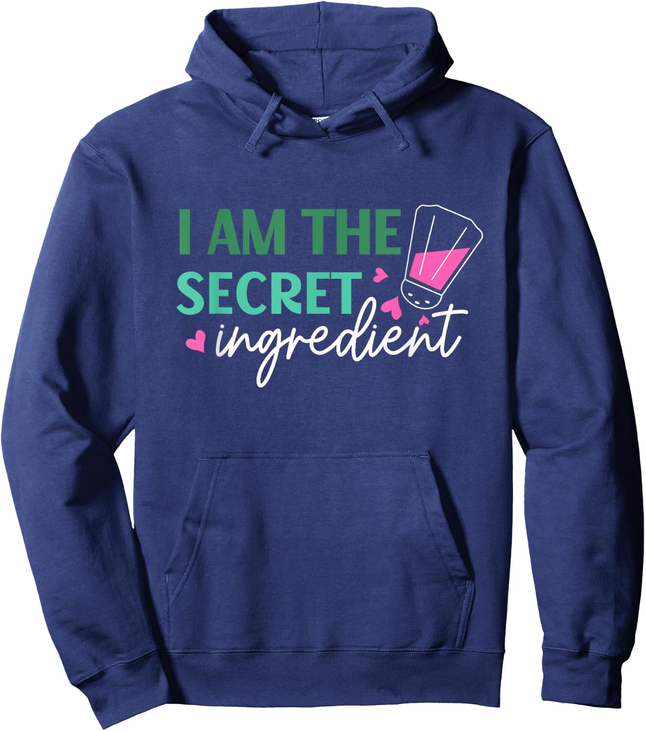 I Am The Secret Ingredient Best Funny Gift Chef Hoodie - Hoodie | Navy