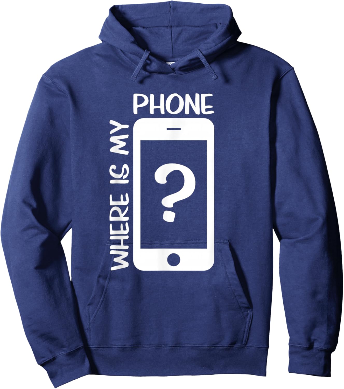 Where is My Phone Hoodie - Hoodie | Navy