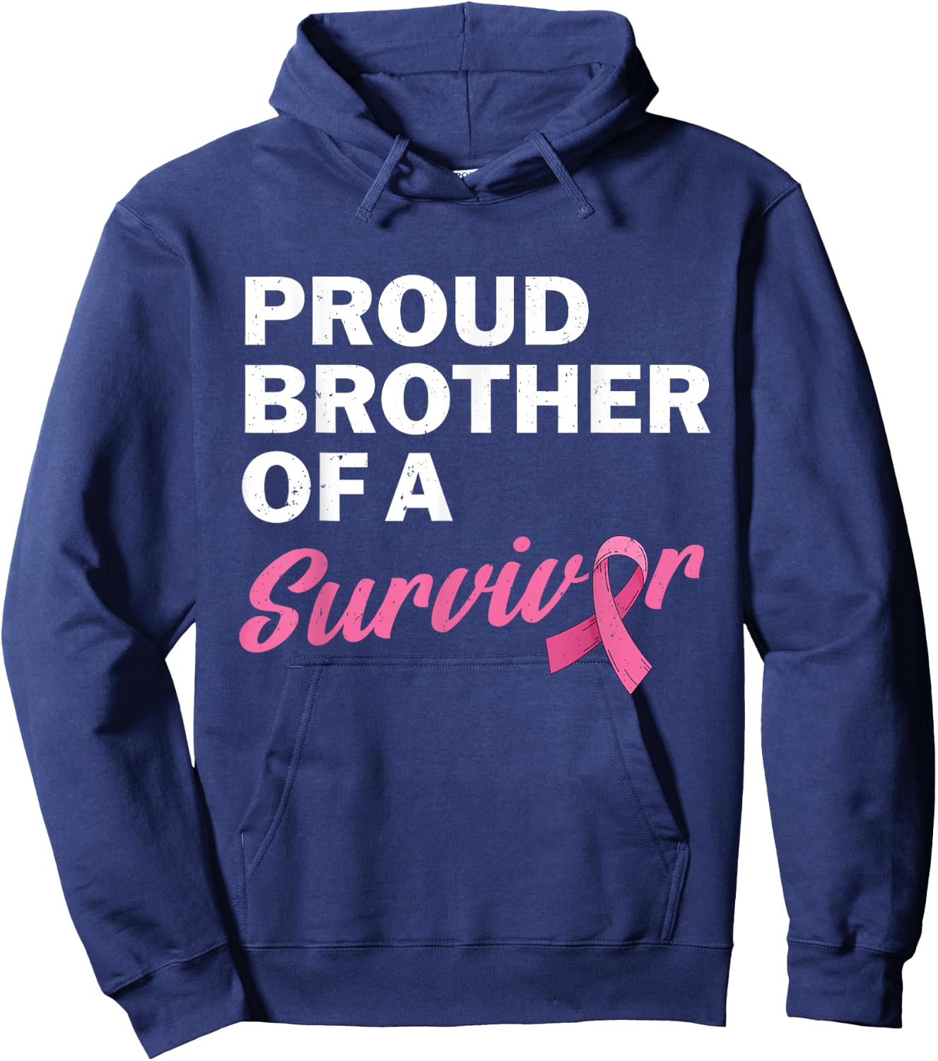 Brother Of A Survivor My Sister Is A Breast Cancer Survivor Hoodie - Hoodie | Navy