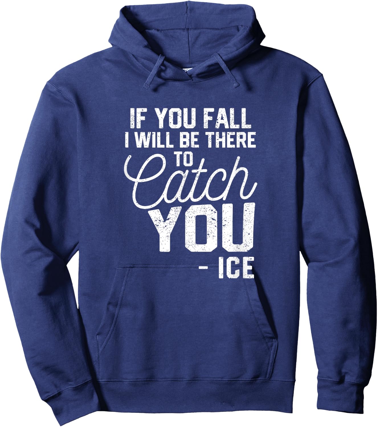 Figure If You Fall I Will Be There To Catch You Ice Skating Hoodie - Hoodie | Navy