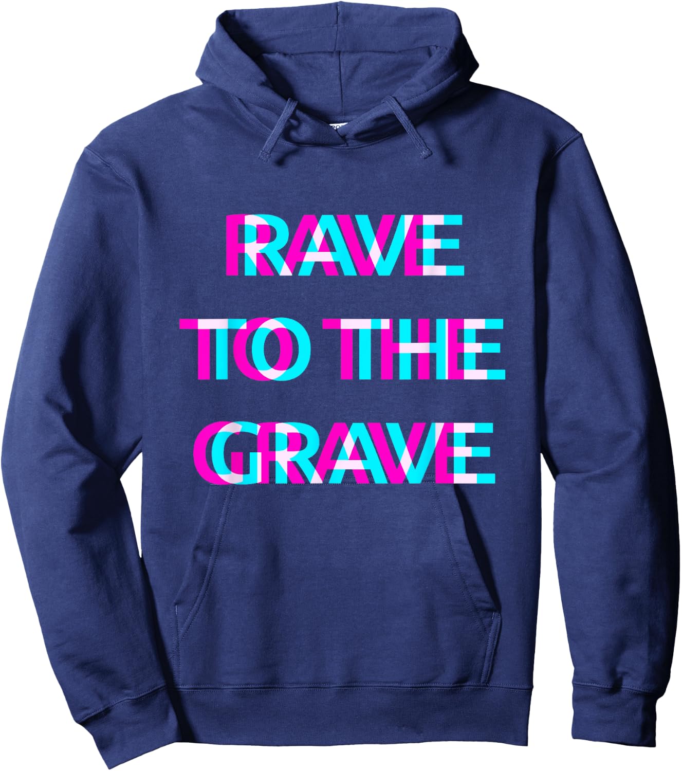 Rave To The Grave Techno EDM Music Festival Raver Dance Hoodie - Hoodie | Navy