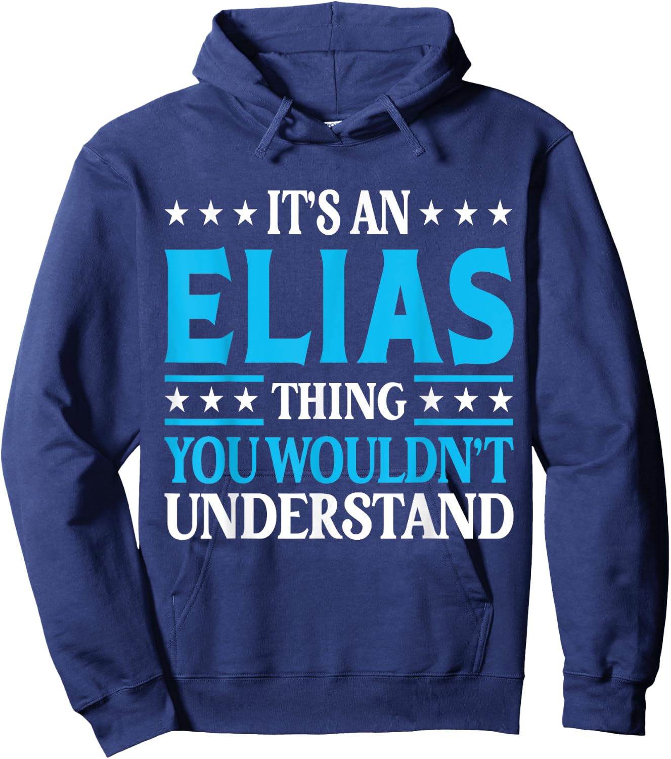 Elias Thing Surname Funny Team Family Last Name Elias Hoodie - Hoodie | Navy