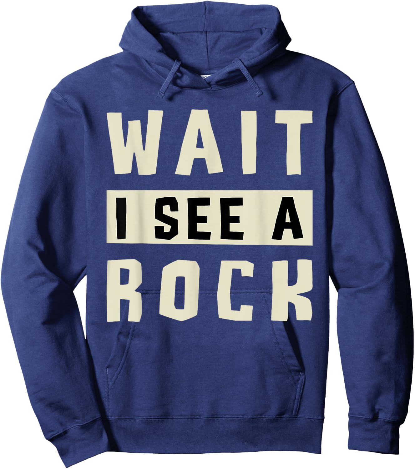 Wait I See A Rock Collector Geology Geode Hunter Geologist Hoodie - Hoodie | Navy