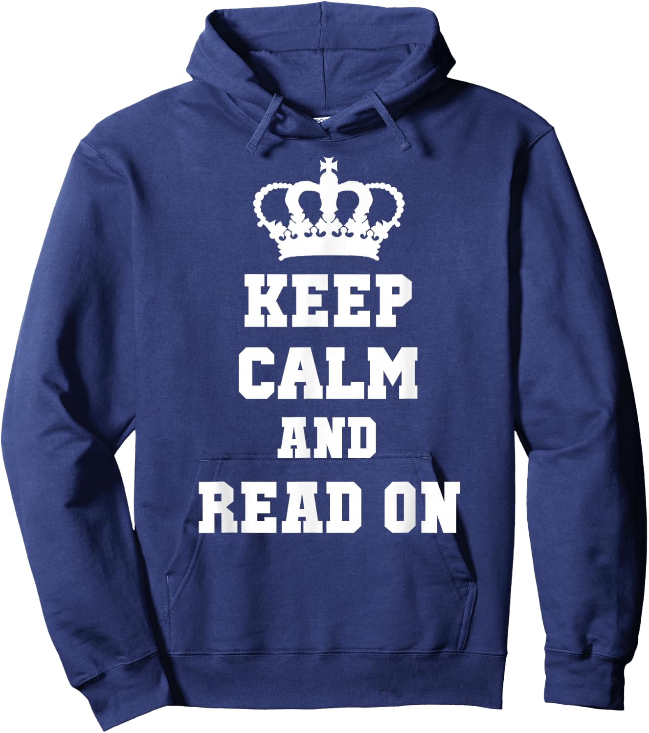 KEEP CALM AND READ ON: T Shirt for Readers Hoodie - Hoodie | Navy