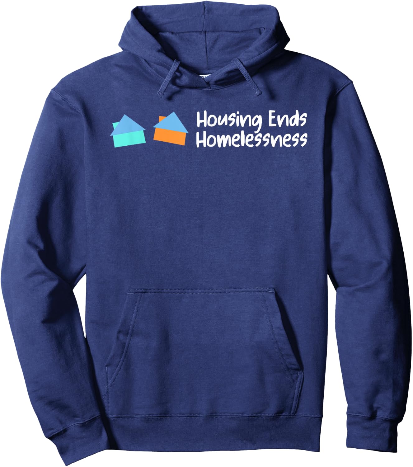 Housing Ends Homelessness Funny Women Hoodie - Hoodie | Navy
