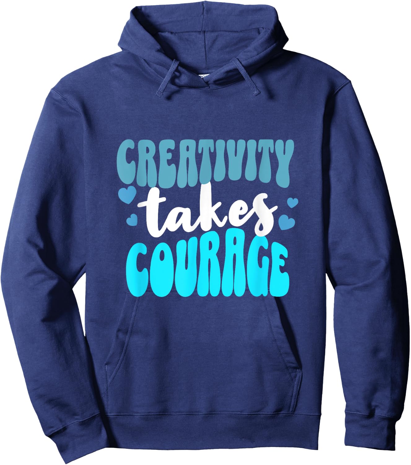 Creativity Takes Courage Artsy Hoodie - Hoodie | Navy