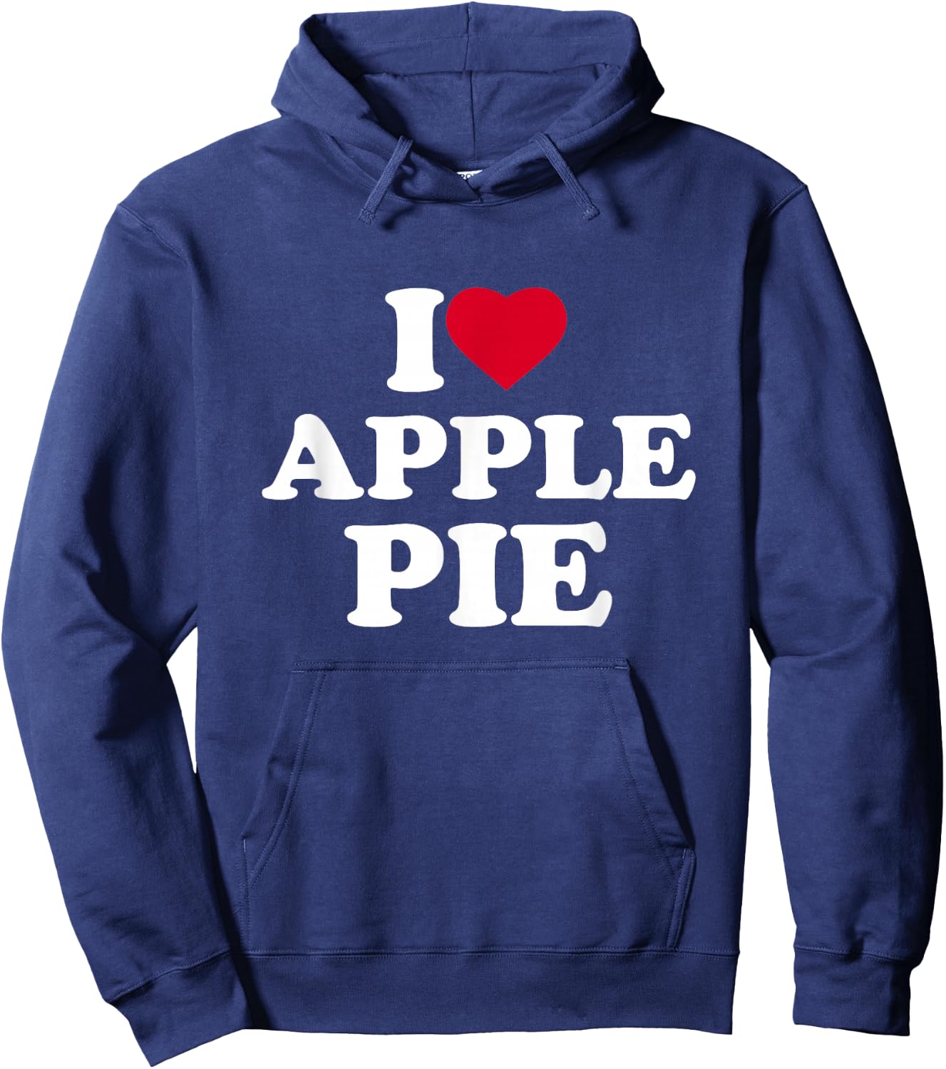 I Love Apple Pie I Heart Apple Pie Lover Hoodie - Hoodie | Navy