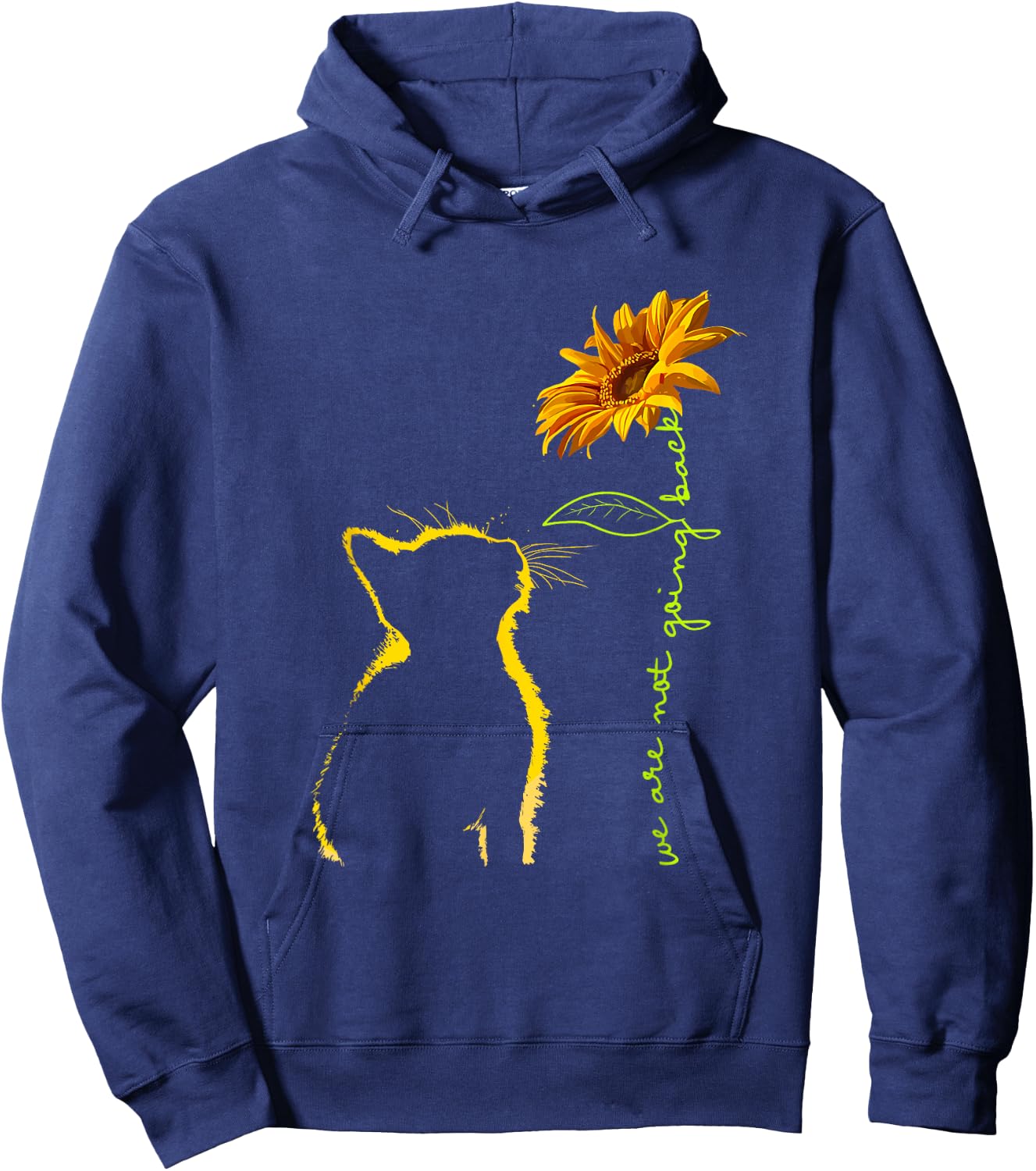We are Not Going Back Cat Sunflower Design Hoodie - Hoodie | Navy
