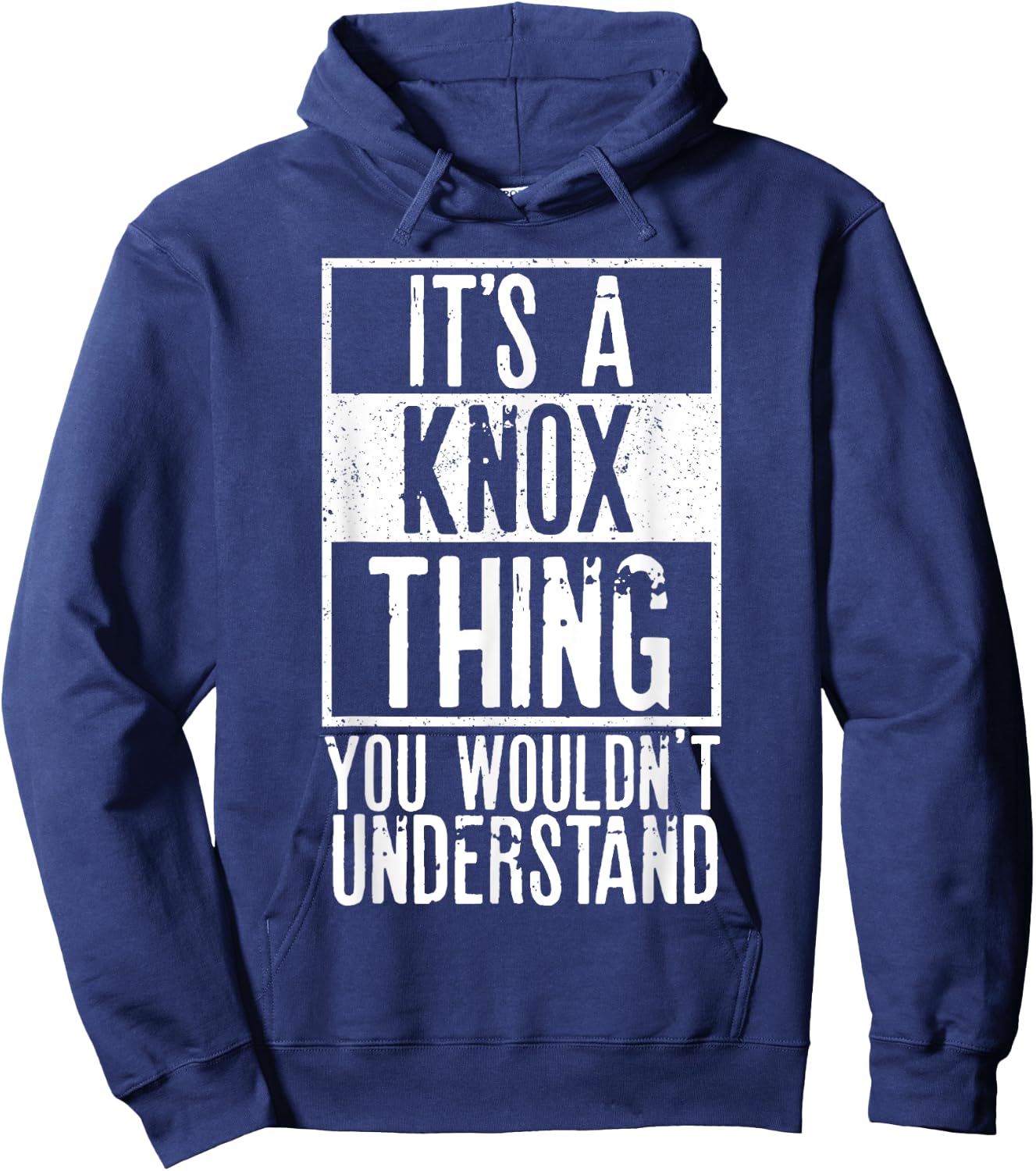Its A Knox Thing You Wouldnt Understand Hoodie - Hoodie | Navy