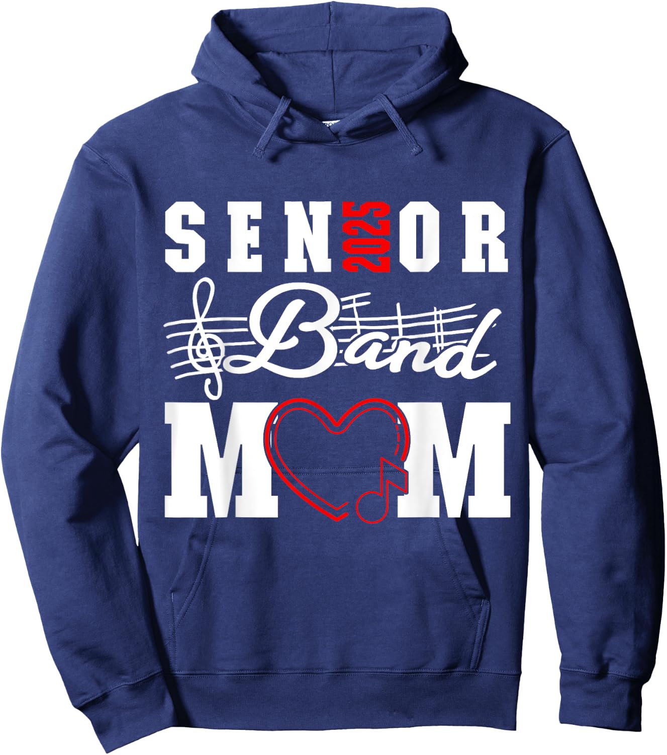 Senior Band Mom 2025 Marching Band Parent Class of 2025 Hoodie - Hoodie | Navy