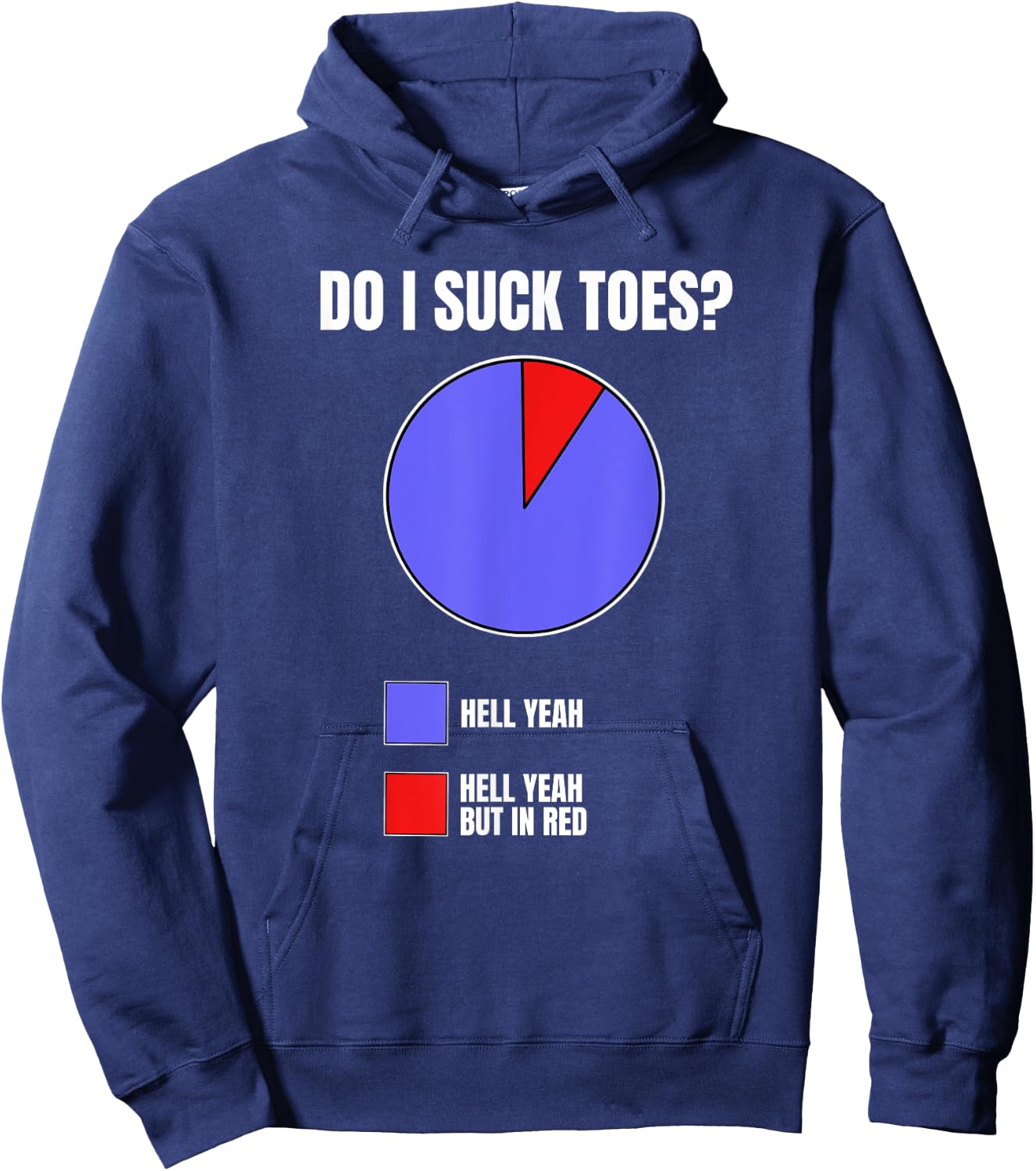 Hell Yeah I Suck Toes Funny Embarrassing For Airport Hoodie - Hoodie | Navy