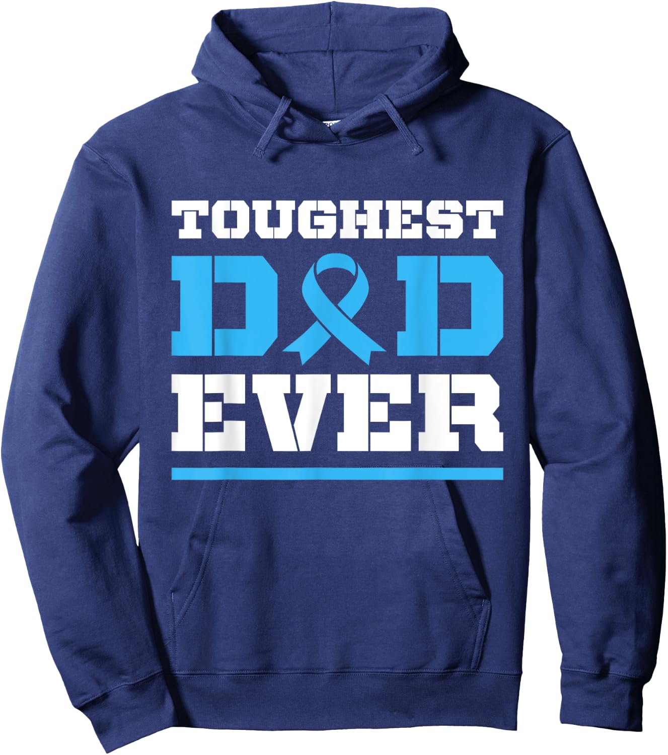 Toughest Dad Ever - Prostate Cancer Awareness Support Hoodie - Hoodie | Navy